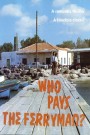 Who Pays The Ferryman? (2 Tape Set)